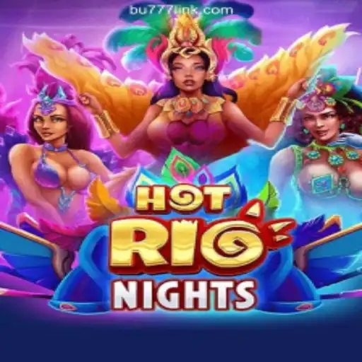 Experience the Thrill of HotRioNights on BU777.COM - Your Premier Destination for Online Slots in Brazil