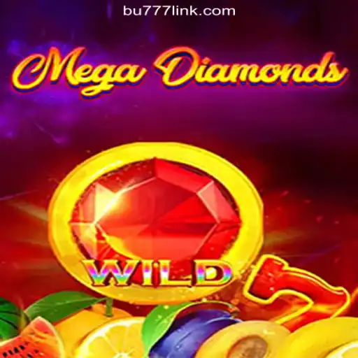 MegaDiamond: The Exciting Online Slots Experience on the BU777.COM Platform