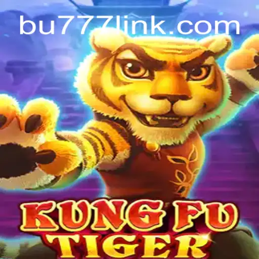 Exploring KungFuTiger: A Dynamic Slot Game on BU777.COM