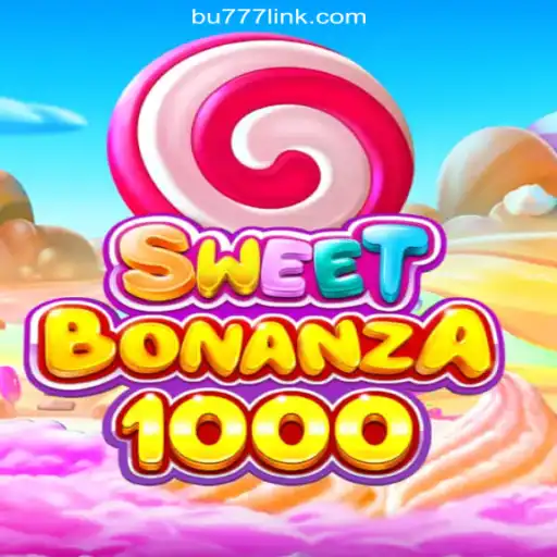 SweetBonanza1000: Discover the Exciting World of Online Slots on BU777.COM Platform