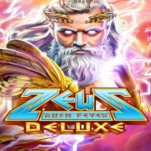 ZeusRushFeverDeluxe: The Ultimate Online Slot Experience